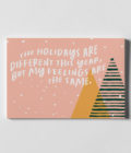 holidays are different card | ampersand & ampersand